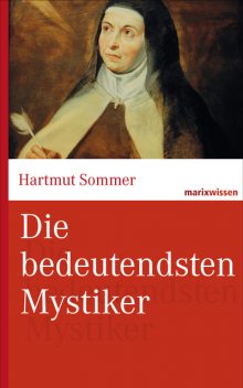 Die bedeutendsten Mystiker, Hartmut Sommer