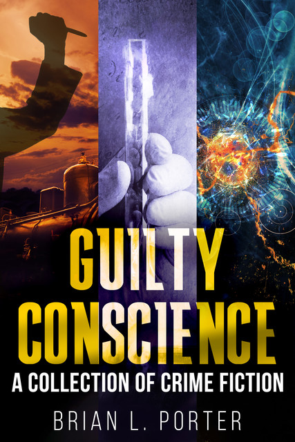 Guilty Conscience, Brian L. Porter