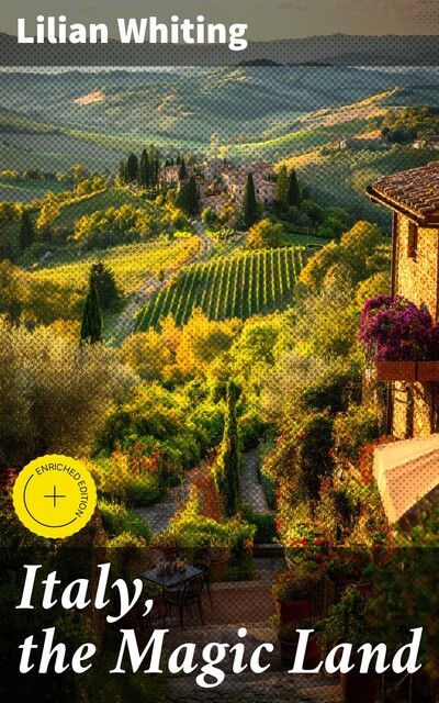 Italy, the Magic Land, Lilian Whiting