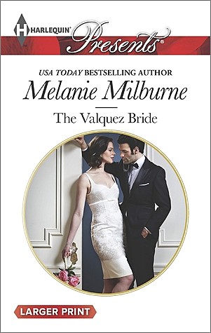 The Valquez Bride, Melanie Milburne