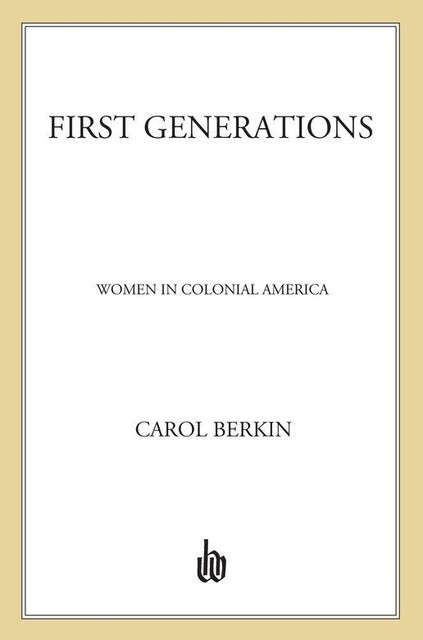 First Generations, Carol Berkin