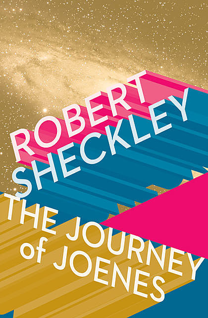 The Journey of Joenes, Robert Sheckley