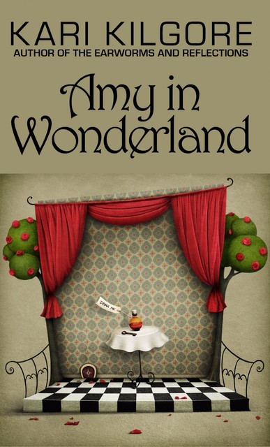 Amy in Wonderland, Kari Kilgore