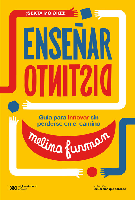 Enseñar distinto, Melina Furman