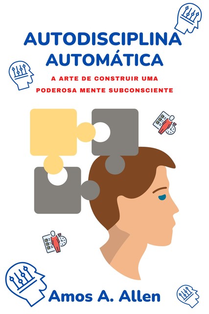 Autodisciplina Automática, Amos A. Allen