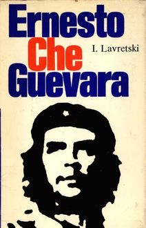 Ernesto Che Guevara, Iosif Lavretski