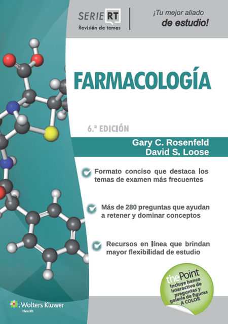 Revisión de Temas. Farmacología, 6e (Board Review Series) (Spanish Edition), David S. Loose, Gary C. Rosenfeld