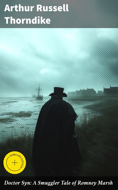 Doctor Syn: A Smuggler Tale of Romney Marsh, Arthur Russell Thorndike
