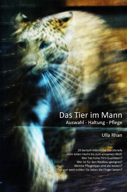 Das Tier im Mann, Ulla Rahn-Huber