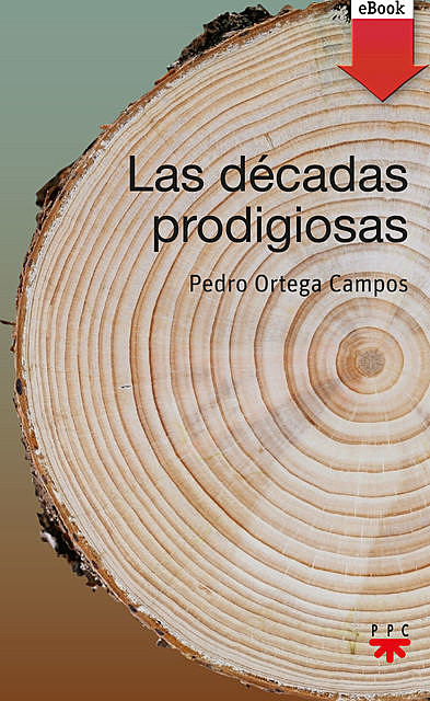Las décadas prodigiosas, Pedro Ortega Campos
