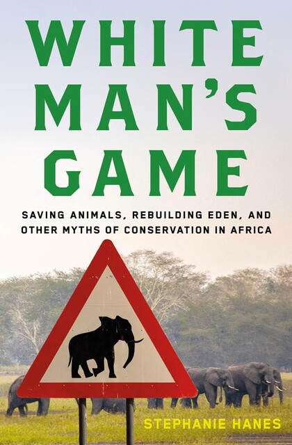 White Man's Game, Stephanie Hanes