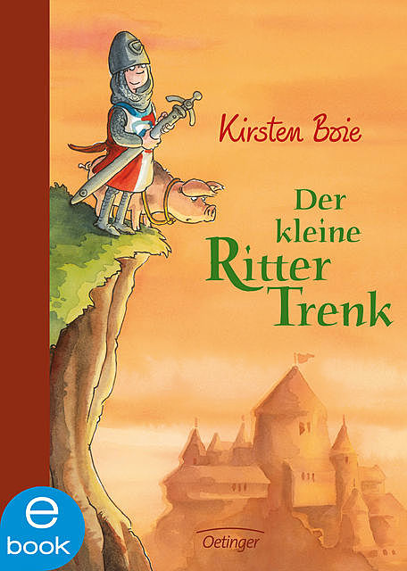 Der kleine Ritter Trenk, Kirsten Boie