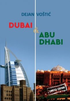 Dubai & Abu Dhabi, Dejan Voštić