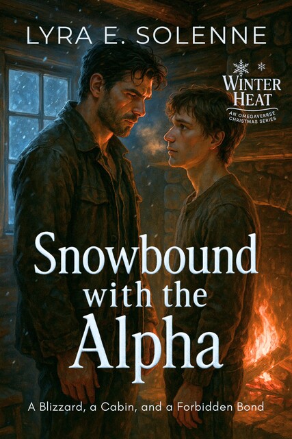 Snowbound with the Alpha, Lyra E. Solenne
