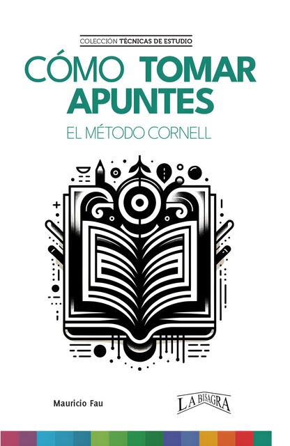 Cómo tomar apuntes, MAURICIO FAU