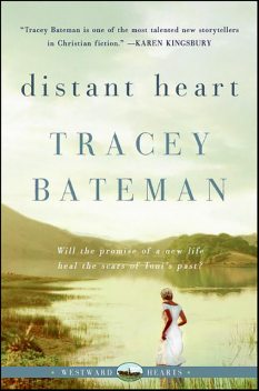 Distant Heart, Tracey Bateman