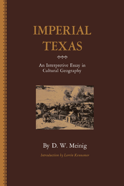Imperial Texas, D.W. Meinig