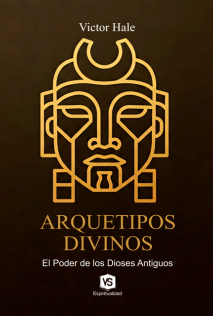 Arquetipos Divinos, Virginia Santos, Victor Hale