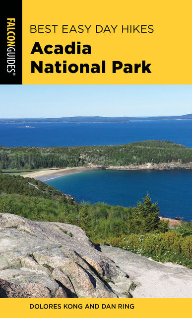 Best Easy Day Hikes Acadia National Park, Dan Ring, Dolores Kong