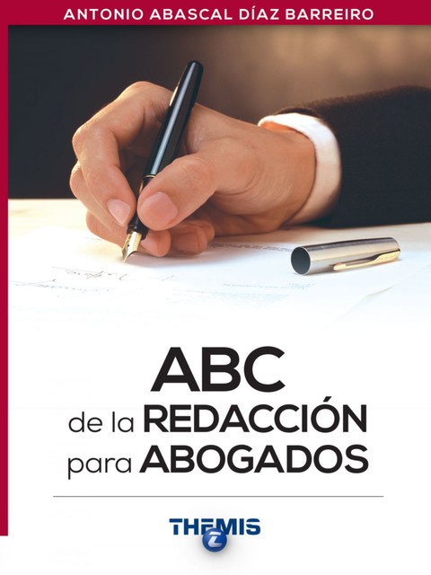 ABC de la Redacción para Abogados, Antonio Abascal Díaz Barreiro