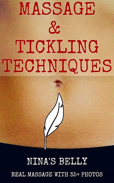 Massage and Tickling Techniques, Steve A.G.