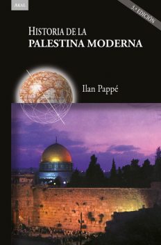 Historia de la Palestina moderna (3ª ed.), Ilan Pappé