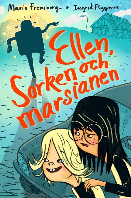 Ellen, Sorken och marsianen, Maria Frensborg