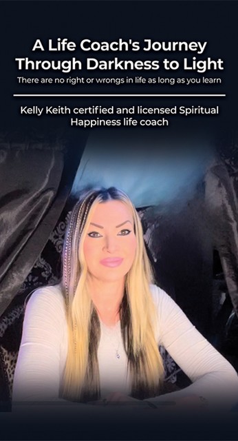 A Life Coach's Journey Through Darkness to Light, Keith Kelly