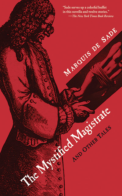 The Mystified Magistrate, Marquis de Sade