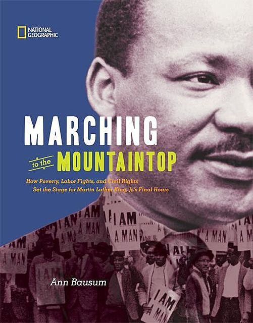 Marching to the Mountaintop, Ann Bausum