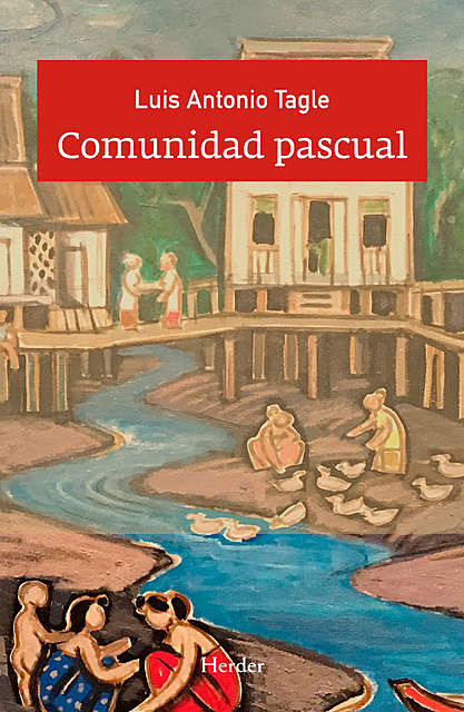 Comunidad pascual, Luis Antonio G. Tagle
