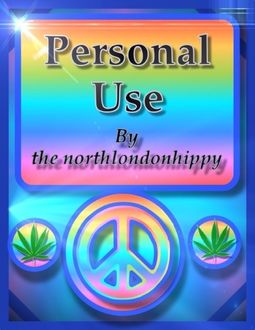 Personal Use, The Northlondonhippy