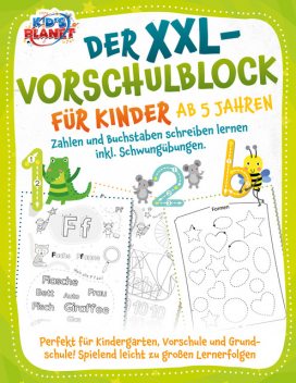 Der XXL-Vorschulblock für Kinder ab 5 Jahren: Zahlen und Buchstaben schreiben lernen inkl. Schwungübungen. Perfekt für Kindergarten, Vorschule und Grundschule! Spielend leicht zu großen Lernerfolgen, Emma Lavie