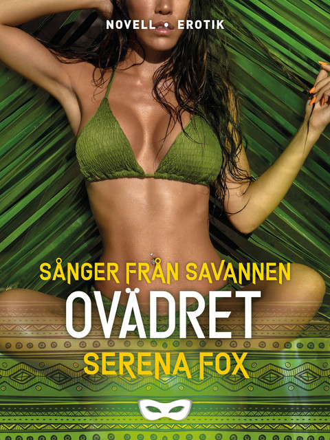 Ovädret, Serena Fox