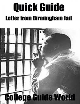 Quick Guide: Letter from Birmingham Jail, College Guide World