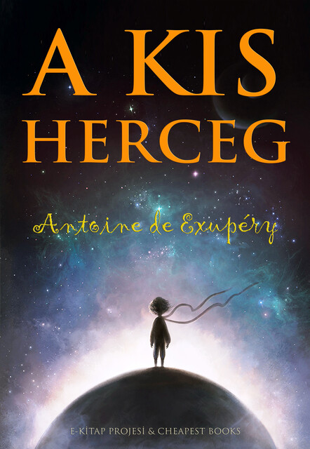 A Kis Herceg, Antoine de Saint-Exupery