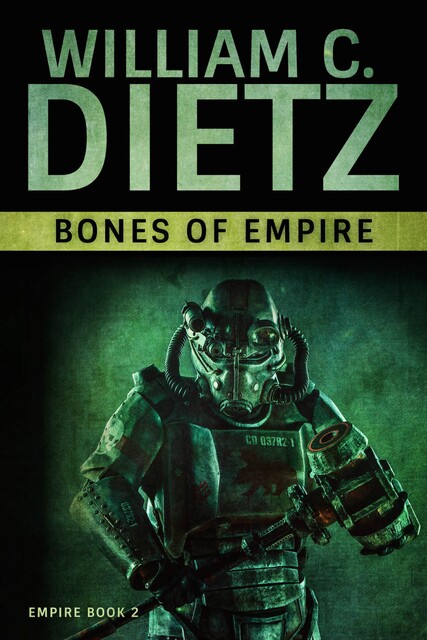 Bones of Empire, William Dietz