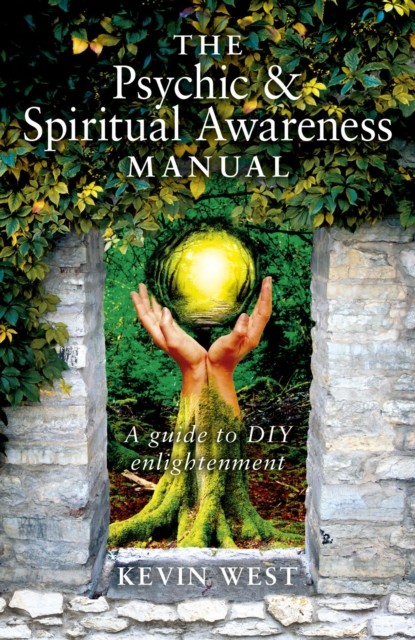 Psychic & Spiritual Awareness Manual, Kevin West