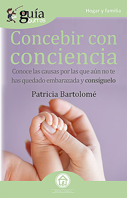 GuíaBurros Concebir con conciencia, Patricia Bartolomé