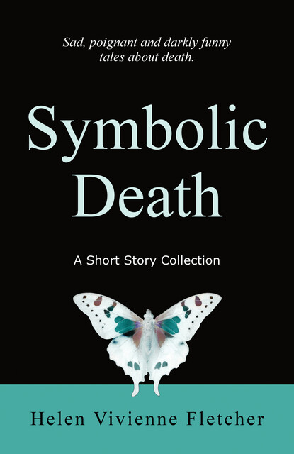 Symbolic Death, Helen Vivienne Fletcher
