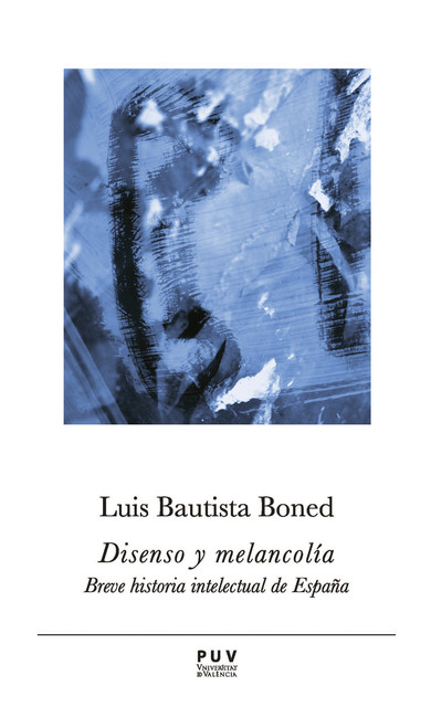 Disenso y melancolía, Luis Bautista Boned