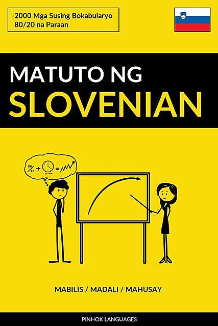 Matuto ng Slovenian – Mabilis / Madali / Mahusay, Pinhok Languages