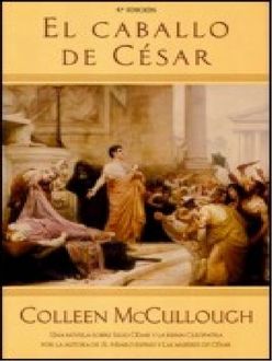 El Caballo De César, Colleen Mccullough
