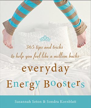 Everyday Energy Boosters, Sondra Kornblatt