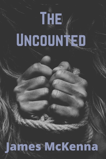 The Uncounted, James McKenna
