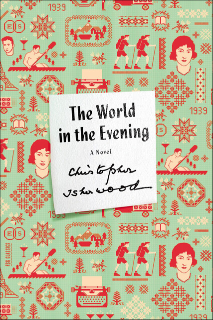 The World in the Evening, Christopher Isherwood