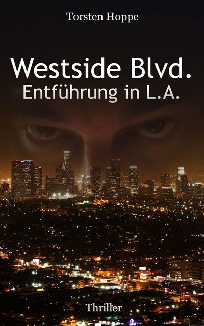 Westside Blvd. – Entführung in L.A, Torsten Hoppe