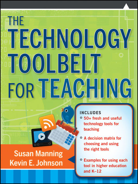 The Technology Toolbelt for Teaching, Susan Manning, Kevin Johnson