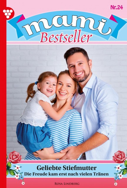 Mami Bestseller 24 – Familienroman, Lindberg Rosa