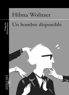 Un Hombre Disponible, Hilma Wolitzer